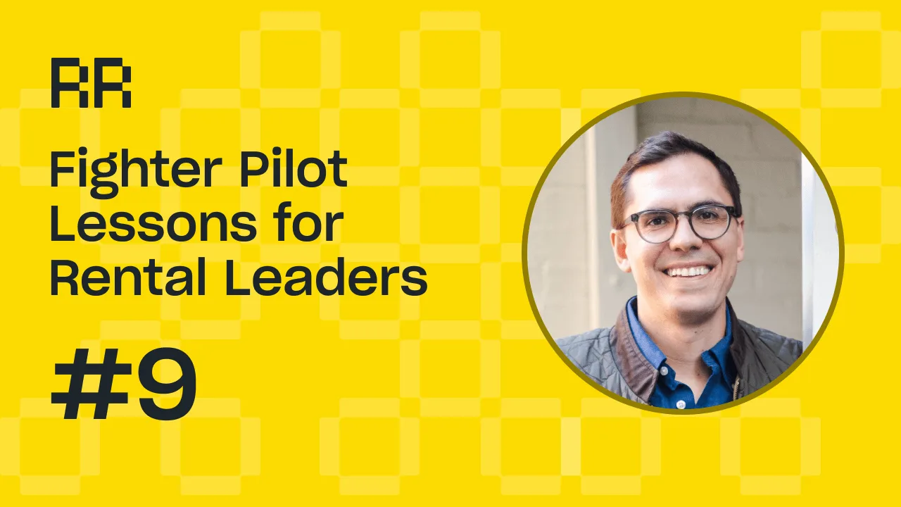 Fighter Pilot Lessons for Rental Leaders